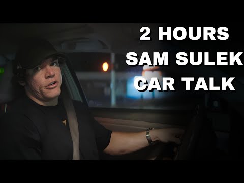 2 Hours Of Sam Sulek Car Talk 😴 (Sleep Aid)