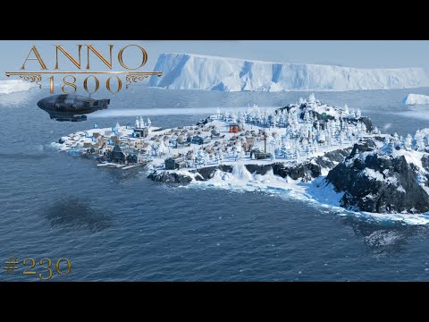 ANNO 1800 #230 Erste Handelsroute in der Arktis!