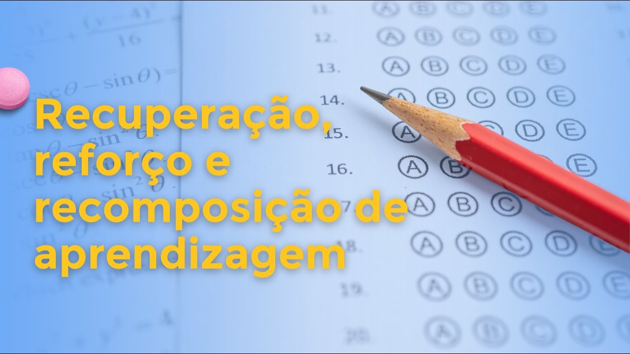 Diferenças entre recuperação, reforço e recomposição de aprendizagens