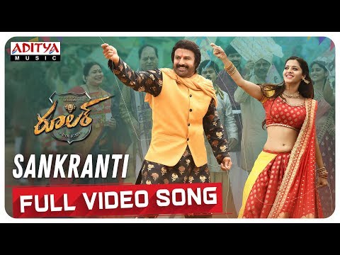 Sankranti Full Video Song | Ruler Songs | Nandamuri Balakrishna | KS Ravi Kumar | Chirantann Bhatt