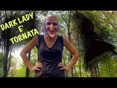 Dark lady e' tornata nella foresta della Befana