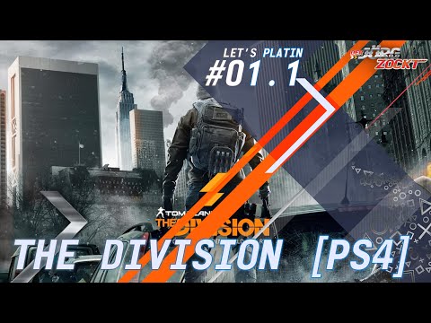 Lets Platin - The Division [PS4] - Folge 01.1 - Erste Schritte [HD] [Deutsch]