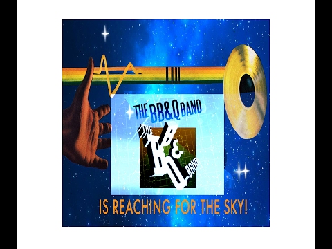The B. B. & Q. Band Is Reaching for the Sky!