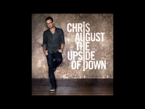 CHRIS AUGUST (THE UPSIDE OF DOWN 2012 FULL ALBUM) - NEW 2012 - HD