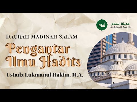 Daurah Madinah Salam | Pengantar Ilmu Hadits.