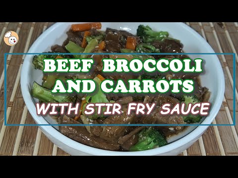 BEEF BROCCOLI AND CARROTS WITH STIR FRY SAUCE | QUICK...