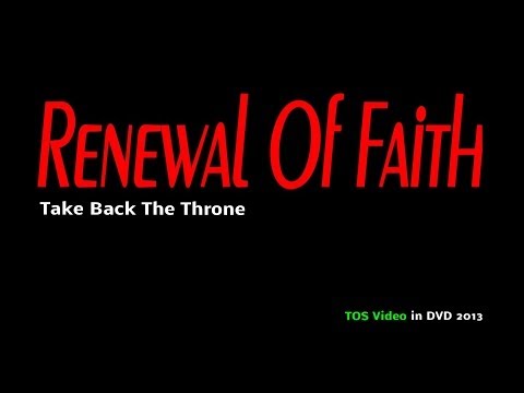 RENEWAL of FAiTH  Take Back The Throne DVD  T F X 2013HD