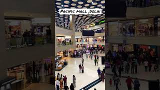 Pacific mall ,Delhi || One of the largest mall of india #shorts