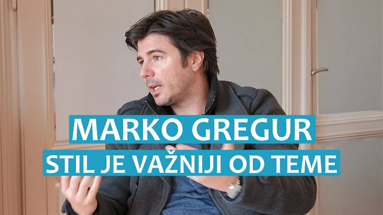 Marko Gregur o tome je li važnija tema ili stil
