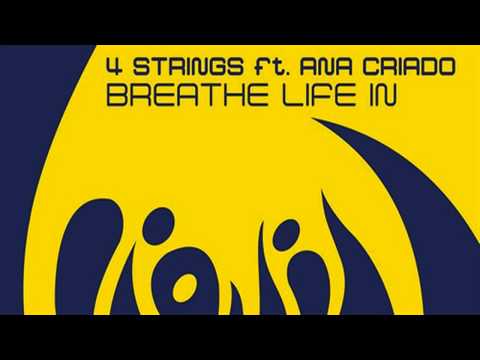 4 Strings ft. Ana Criado - Breathe Life In [ORIGINAL MIX] (HD)