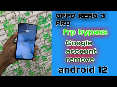 Oppo Reno 3pro frp bypass | google account remove | android 12