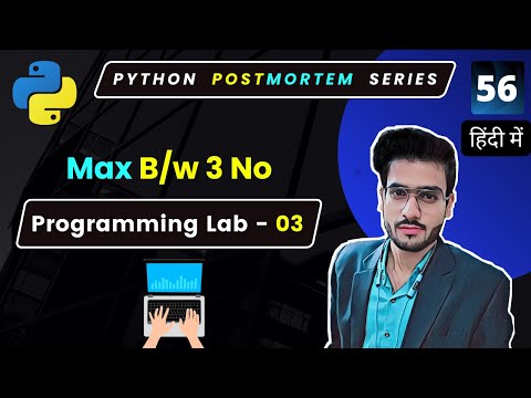 Greatest Among Three Numbers In Python Python Programming Lab Python Coding 56