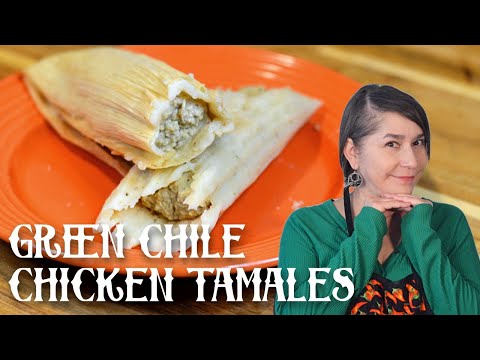 Authentic Quick & Easy Green Chile Chicken Tamales Recipe | Red or Green?
