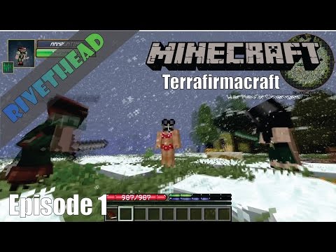 Terrafirmacraft -E1- "I may not be wearing the right cloths" Modded Minecraft