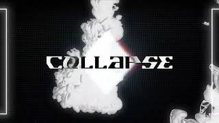 Collapse Music Video