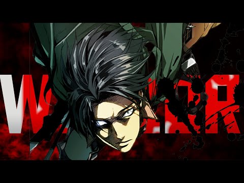 W A R R I O R S | Levi Ackerman AMV [ATTACK ON TITAN]