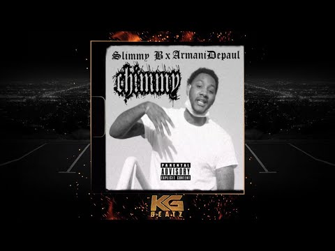 Slimmy B. x Armani Depaul - Chimmy [New 2020]