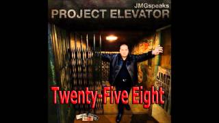 JMGspeaks "Twenty Five Eight"  @jmgspeaks