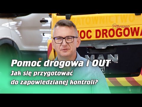 Pomoc drogowa i OUT - jak się przygotować do zapowiedzianej kontroli? | Na Osi 1086