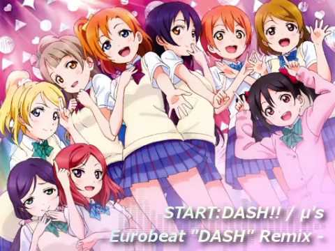 START:DASH!! [Eurobeat "DASH" Remix] / μ's