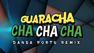 Download lagu GUARACHA CHA CHA CHA 🔥 Remix Dansa Portu 2025 | DJ Viral Full Bass mp3