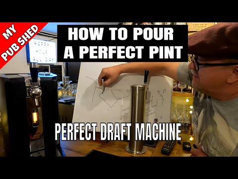 How To Pour A Perfect Pint - The Perfect Draft Machine Down The Pub Shed Garden Bar