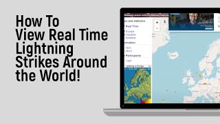 How to View Real Time Lightning Strikes Around the World [easy]