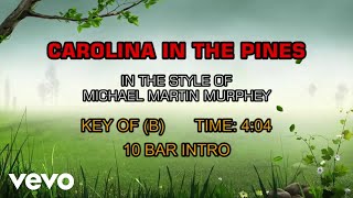 Michael Martin Murphey - Carolina In The Pines (Karaoke)