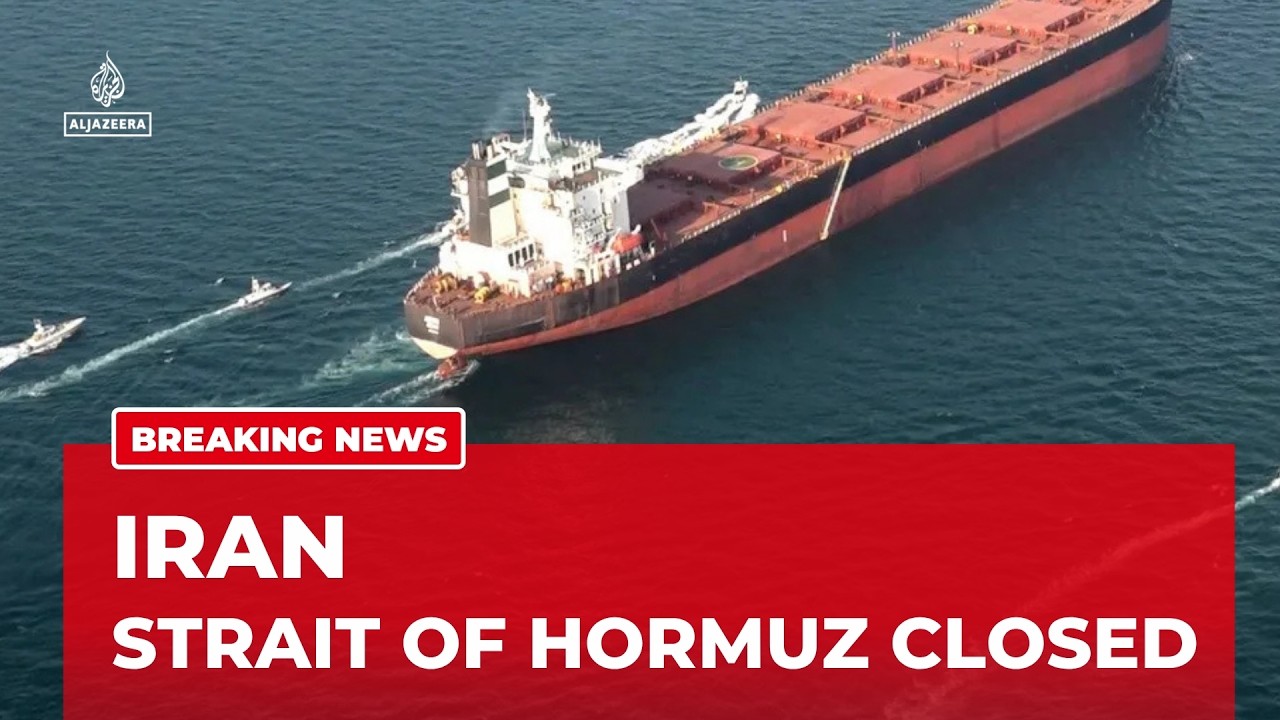 Iran's military says it has closed the Strait of Hormuz after 'US-Israeli violations' of ceasefire