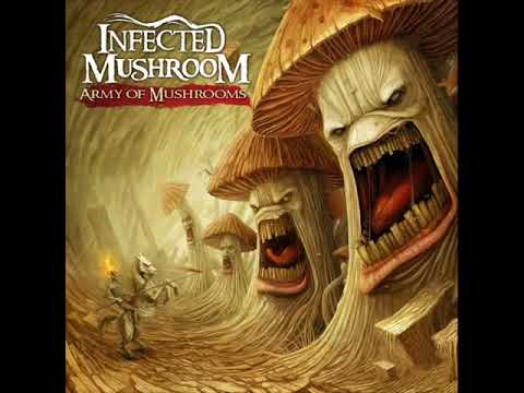 Infected Mushroom - Army Of Mushrooms Full Album