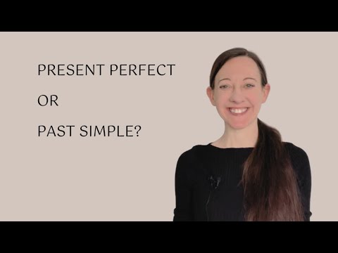 Present perfect or past simple tense?