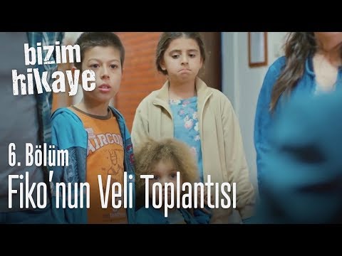 Fiko'nun veli toplantısı - Bizim Hikaye 6. Bölüm