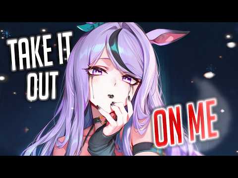 Nightcore - Take It Out On Me (Female Version) (Lyrics)