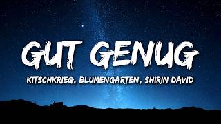 Download lagu Blumengarten & KITSCHKRIEG - Gut Genug (Lyrics) mp3 Download lagu Blumengarten & KITSCHKRIEG - Gut Genug (Lyrics) mp3