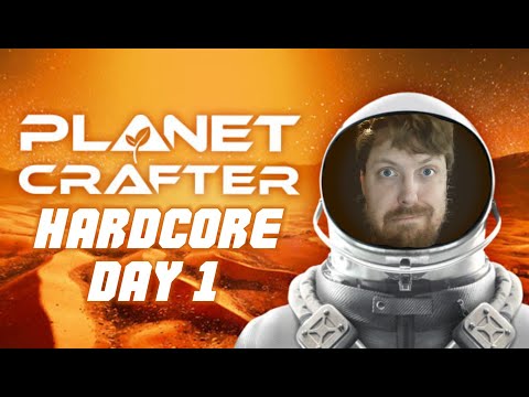 Creating Some Actual Tension! | The Planet Crafter: Prologue Hardcore Playthrough | Day 1