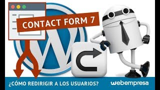 Contact Form 7 ¿cómo redirigir a los usuarios?