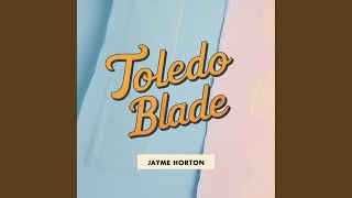 Toledo Blade (Original Mix)