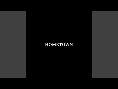 HOMETOWN