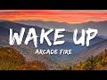 Arcade Fire - Wake Up (Lyrics)