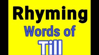 Download lagu TILL rhyming words | Rhyming words of TILL | TILL ka rhyming word | Rhyming Words mp3