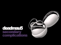 deadmau5 - secondary complications