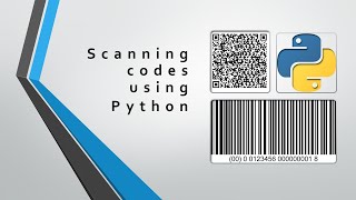 Scan QR codes and barcodes with Python