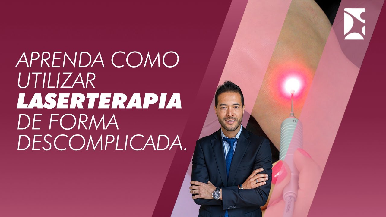 Aprenda como utilizar LASERTERAPIA de forma descomplicada.