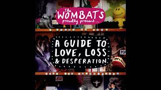 Here Comes The Anxiety - The Wombats