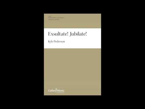 Exsultate! Jubilate! by Kyle Pederson
