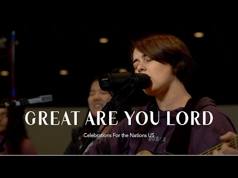 Great Are You Lord // Grace Funderburgh // Celebration In ATL
