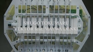 Shugo Tokumaru (トクマルシューゴ) - Vektor feat. 明和電機 (Official Music Video)