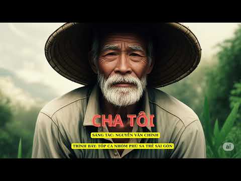 Cha tôi - Phù Sa Sài Gòn