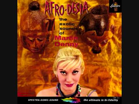 Martin Denny - Afro Desia (1959)  Full vinyl LP
