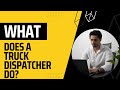 Dispatching Business Anatomy: Role of a Trucking Dispatcher Explained